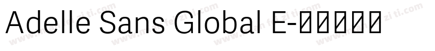 Adelle Sans Global E字体转换